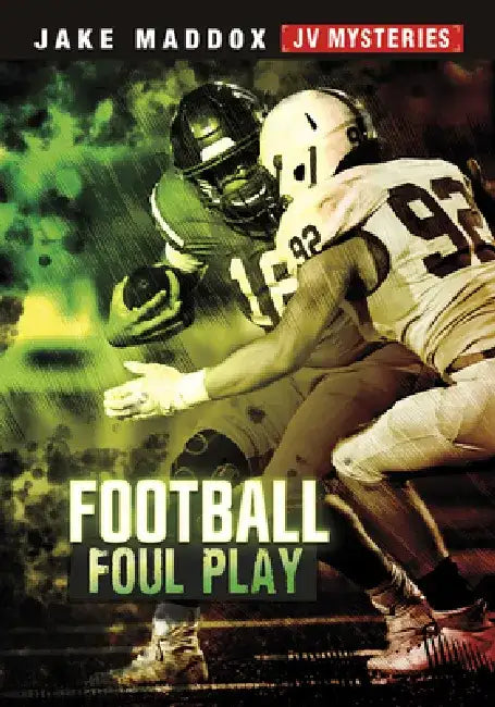 Football Foul Play by Jake Maddox