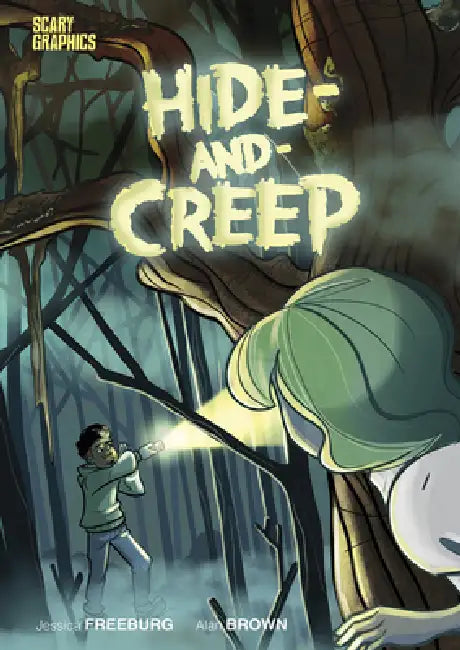 Hide-And-Creep by Jessica Freeburg, Alan Brown