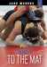 Taking It to the Mat by Jake Maddox