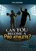 Can You Become a Pro Athlete?: An Interactive Adventure by Matt Doeden
