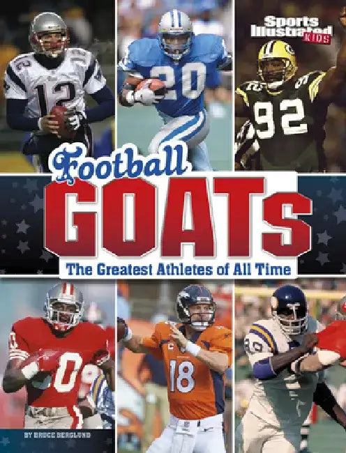 Football Goats: The Greatest Athletes of All Time by Bruce Berglund