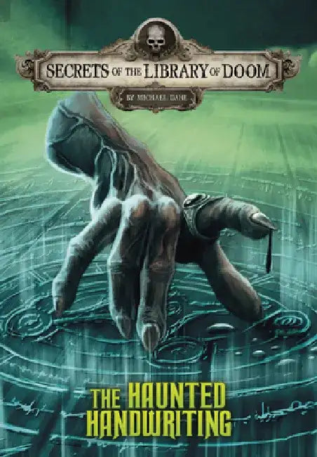 The Haunted Handwriting by Michael Dahl