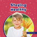 Staying Healthy by Ashley Richardson