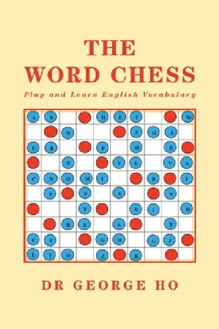 The Word Chess by George Ho