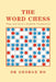 The Word Chess by George Ho