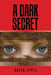 A Dark Secret by Arfer Apple