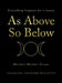As Above, so Below: Everything Happens for a Reason by Georgina Goodyer-Willetts