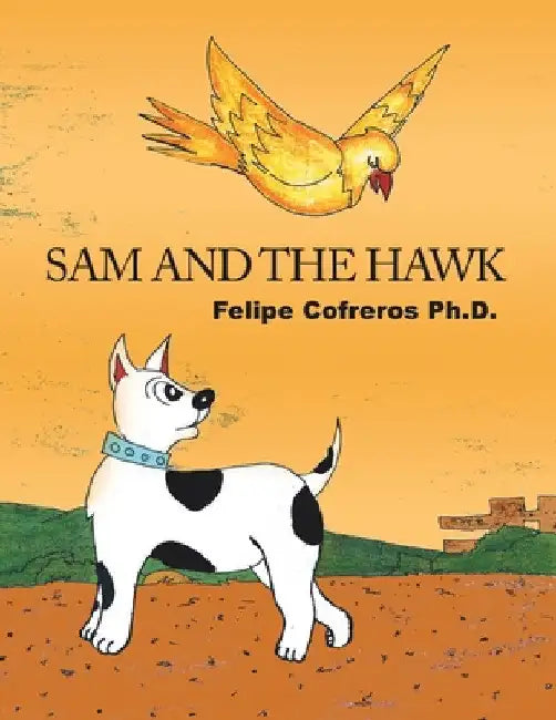 Sam and the Hawk by Felipe Cofreros
