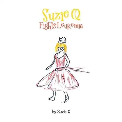Suzie Q Fights Leukemia by Suzie Q