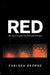 Red: The Story of Love, Life and Mental Illness by Chelsea George