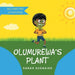 Olumurewa's Plant by Sarah Adenaike