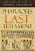 Pharaoh's Last Testament by Jacob G. Ghazarian