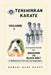 Tenshinkan Karate: Complete Guide for Beginner to Black Belt by Hanshi Hans Haupt