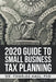 2020 Guide to Small Business Tax Planning by Charles E. Hall