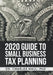 2020 Guide to Small Business Tax Planning by Charles E. Hall