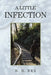 A Little Infection by B. B. Rex