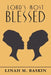 Lord's Most Blessed by Linah M. Baskin