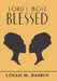 Lord's Most Blessed by Linah M. Baskin