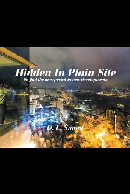 Hidden in Plain Site: We Find the Unexpected in New Developments by D. L. Smoot