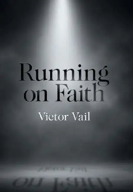 Running on Faith by Victor Vail