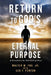 Return to God's Eternal Purpose: As Revealed in the Tabernacle of Moses by Jr. Fox Walter W.