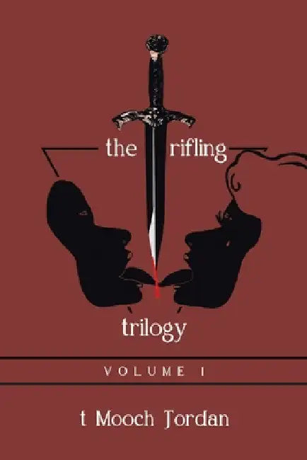 The Trifling Trilogy: Volume 1 by T. Mooch Jordan