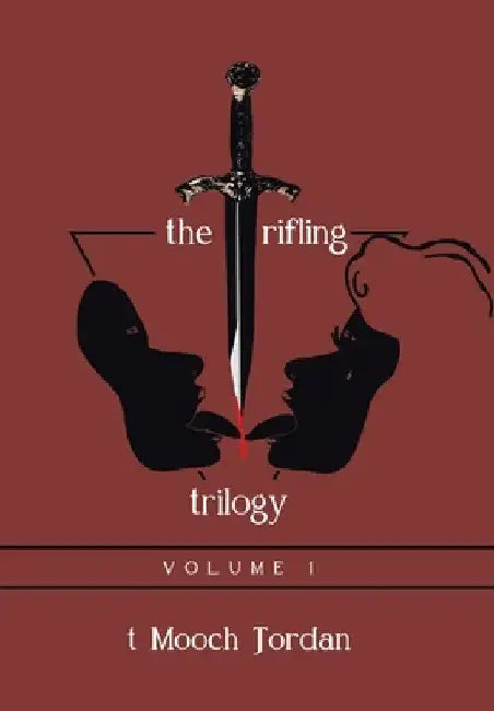 The Trifling Trilogy: Volume 1 by T. Mooch Jordan