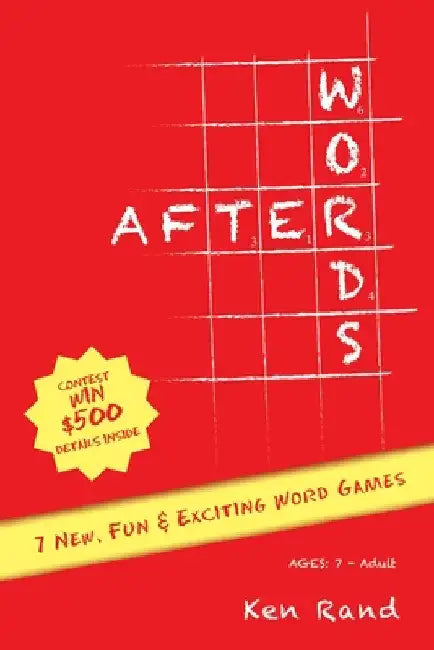 Afterwords: 7 New, Fun & Exciting Word Games by Ken Rand