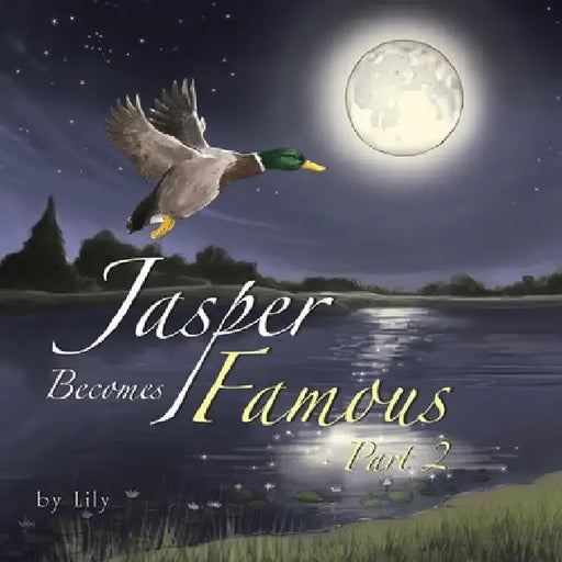Jasper Becomes Famous - Part 2 by Lily