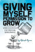 Giving Myself Permission to Grow: Seven Solutions for Personal Development by Rolando Hyman