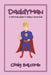 Daddyman: A Personal Guide to Being a Good Dad by Craig Balcomb