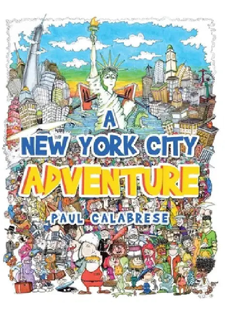 A New York City Adventure by Paul Calabrese