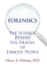 Forensics: The Science Behind the Deaths of Famous People by Harry A. Milman