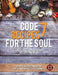 Code 7 Recipes for the Soul: Cooking with First Responders by First Responders of San Mateo County