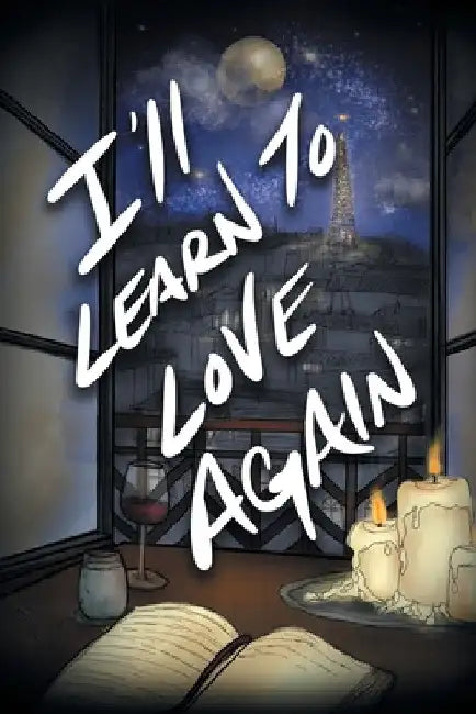 I'll Learn to Love Again by Christian Manuel