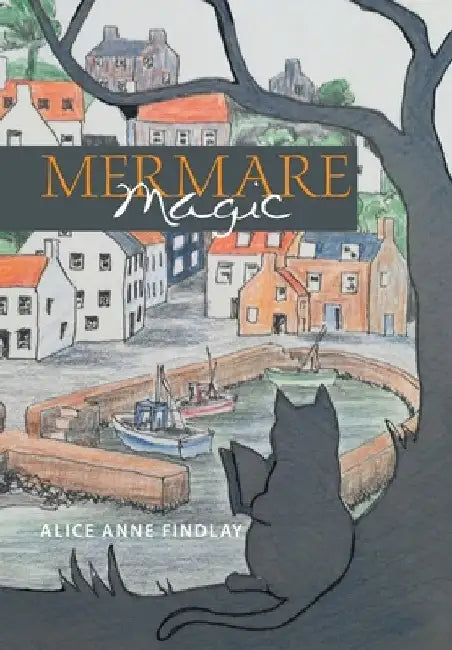 Mermare Magic by Alice Anne Findlay