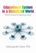 Educational System in a Globalized World: Best Practices in Teaching Online by Sofia Laurden Davis