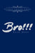 Bro!!!: Read More by George Criner Green