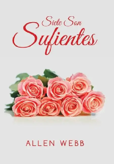 Siete Son Sufientes by Allen Webb