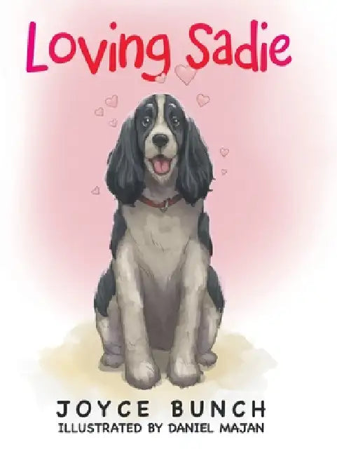 Loving Sadie by Joyce Bunch, Daniel Majan