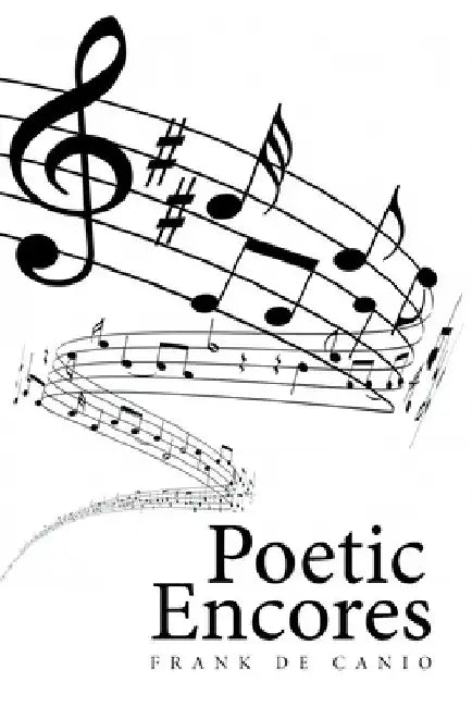 Poetic Encores by Frank de Canio