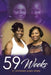 59 Weeks by Stephanie Marie Atkins