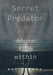 Secret Predator: Abuse from Within by Ray Powers