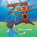 Adventures of Alex: "Creepy Tree!" by Lewis a. Howard