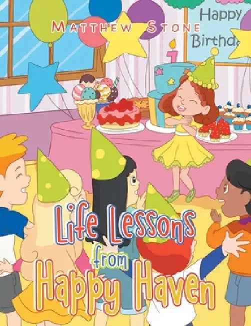 Life Lessons from Happy Haven by Matthew Stone