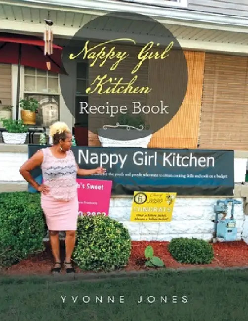 Nappy Girl Kitchen Recipe Book by Yvonne Jones