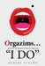 Orgazims... Points of Power Before Saying "I Do" by Denise Gibson