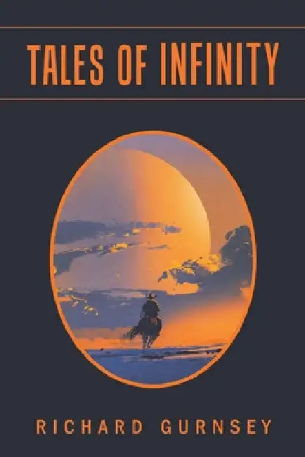 Tales of Infinity by Richard Gurnsey