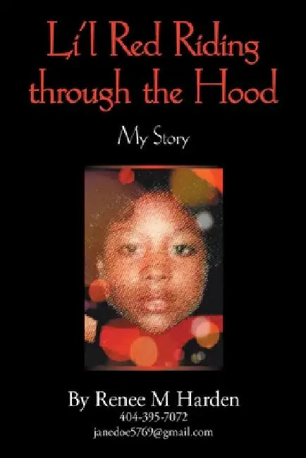 Li'l Red Riding Through the Hood by Renee M. Harden