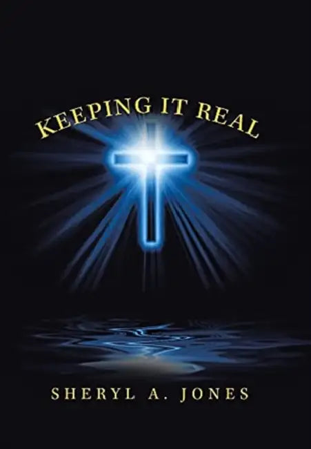 Keeping It Real by Sheryl A. Jones
